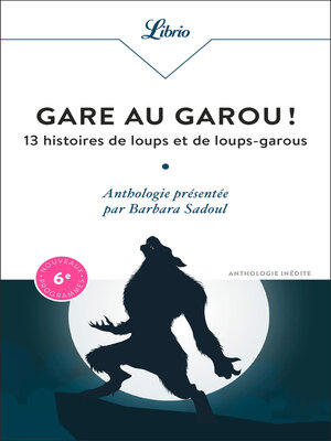 cover image of Gare au garou ! 13 histoires de loups et de loups-garous